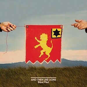 Blind Pilot - And Then Like Lions   CD